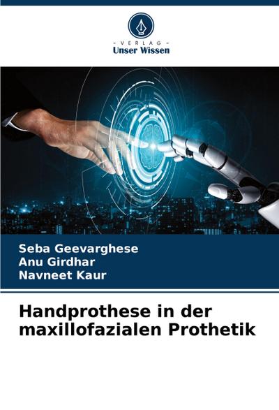 Handprothese in der maxillofazialen Prothetik