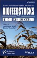 Advances in Biofeedstocks and Biofuels, Volume 1