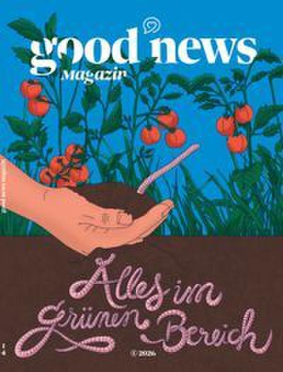 Good News Magazin 14 - Alles im grünen Bereich