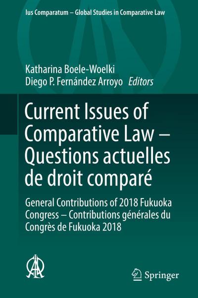Current Issues of Comparative Law - Questions actuelles de droit comparé