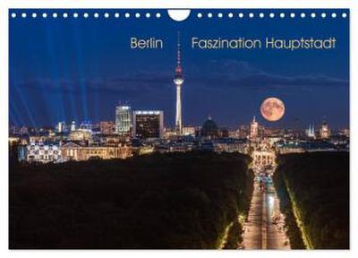 Berlin - Faszination Hauptstadt (Wandkalender 2026 DIN A4 quer), CALVENDO Monatskalender
