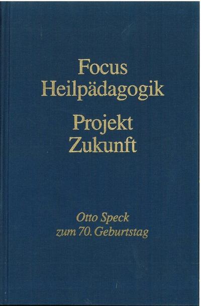 Focus Heilpädagogik - Projekt Zukunft