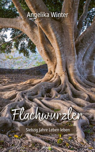 Flachwurzler