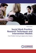 Social Work Practice: Research Techniques and Inte