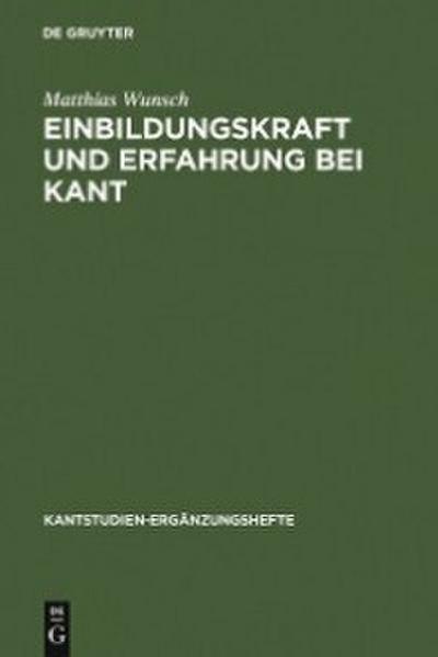 Einbildungskraft und Erfahrung bei Kant