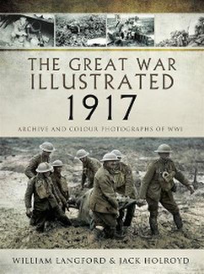 Great War Illustrated - 1917