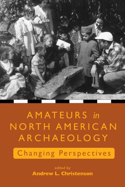 Amateurs in North American Archaeology