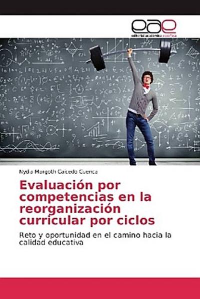 Evaluación por competencias en la reorganización curricular por ciclos