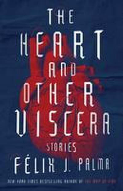 The Heart and Other Viscera