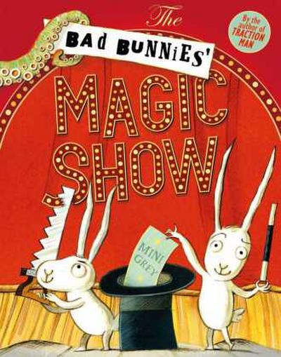 The Bad Bunnies’ Magic Show