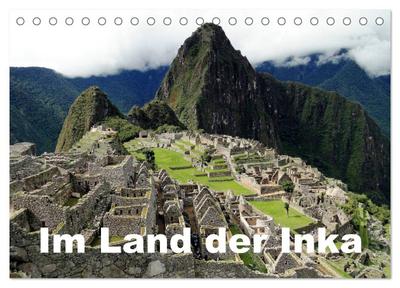 Im Land der Inka (Tischkalender 2025 DIN A5 quer), CALVENDO Monatskalender