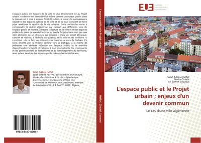 L’espace public et le Projet urbain ; enjeux d’un devenir commun