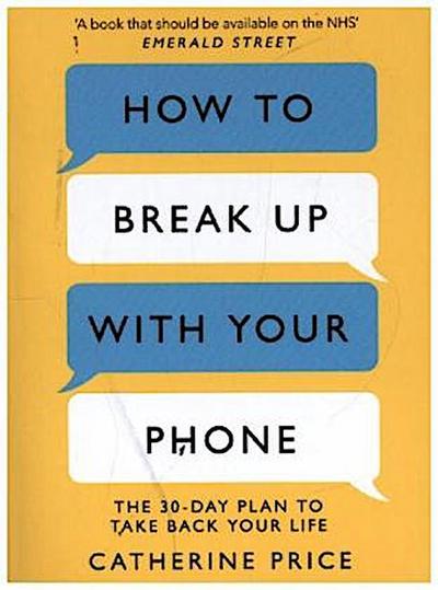 How to Break Up With Your Phone