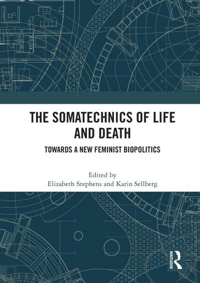 The Somatechnics of Life and Death