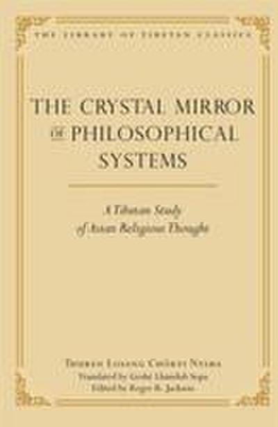 The Crystal Mirror of Philosophical Systems