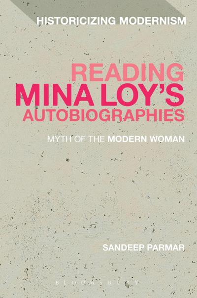 The Reading Mina Loy’s Autobiographies