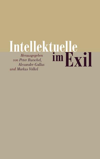 Intellektuelle im Exil