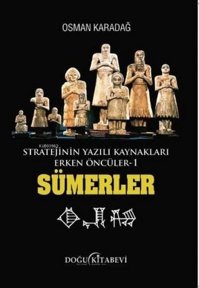 Sümerler - Stratejinin Yazili Kaynaklari Erken Öncüler 1