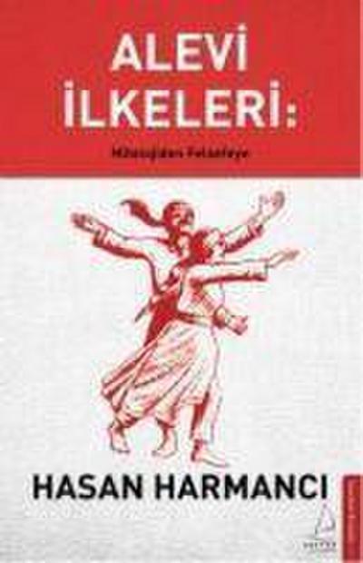Alevi Ilkeleri Mitolojiden Felsefeye