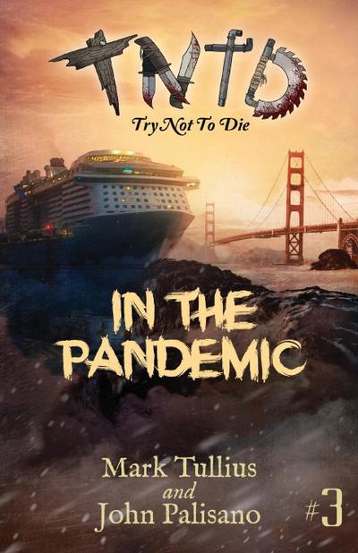 Try Not to Die: In the Pandemic: An Interactive Adventure
