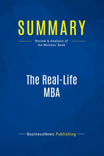 Summary: The Real-Life MBA