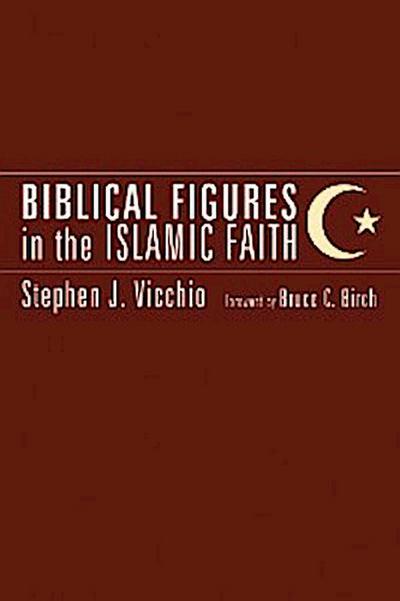 Biblical Figures in the Islamic Faith