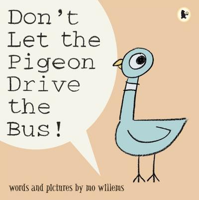 Don’t Let the Pigeon Drive the Bus!