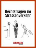 Rechtsfragen im Strassenverkehr