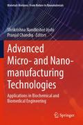 Advanced Micro- and Nano-manufacturing Technologies