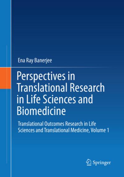 Perspectives in Translational Research in Life Sciences and Biomedicine