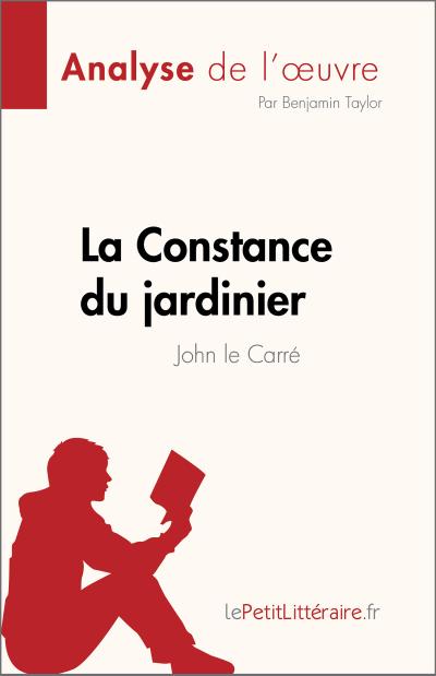 La Constance du jardinier de John le Carré (Analyse de l’oeuvre)