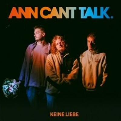 Ann Can’t Talk: Keine Liebe