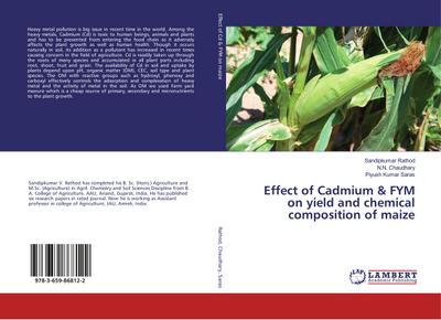 Effect of Cadmium & FYM on yield and chemical composition of maize