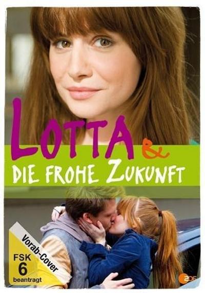 Lotta & die frohe Zukunft