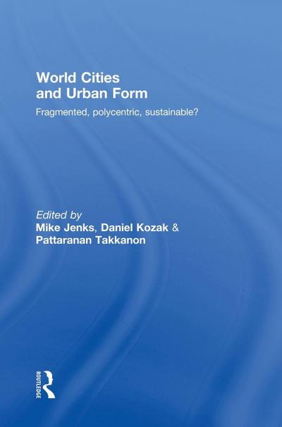 World Cities and Urban Form