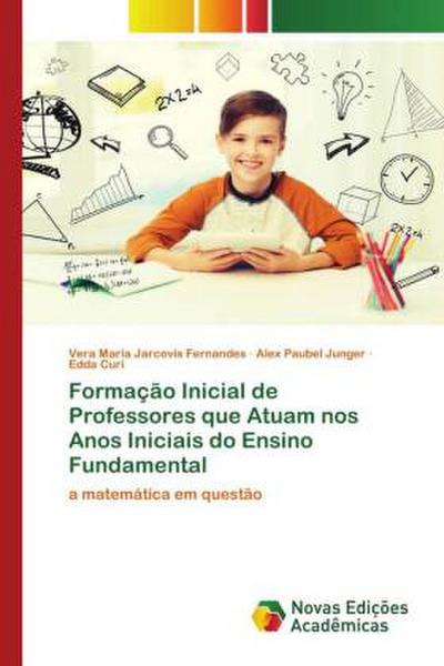 Formação Inicial de Professores que Atuam nos Anos Iniciais do Ensino Fundamental