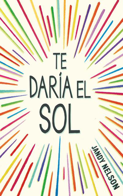 Te Daría El Sol / I’ll Give You the Sun