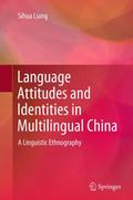 Language Attitudes and Identities in Multilingual 