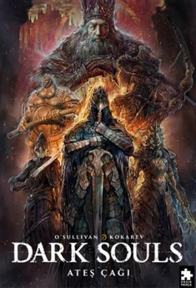 Dark Souls Cilt 4 - Ates Cagi