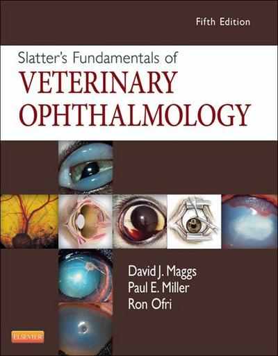 Slatter’s Fundamentals of Veterinary Ophthalmology - E-Book