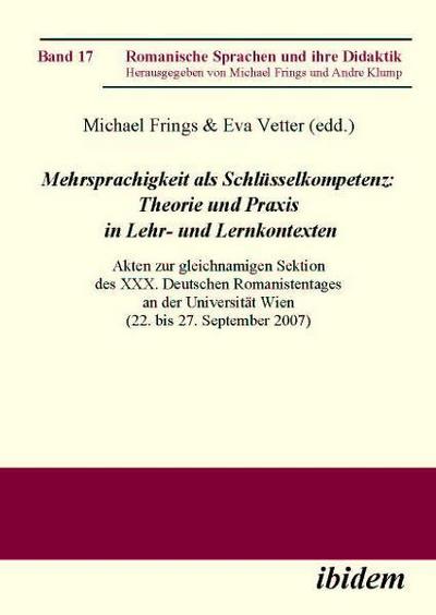 Mehrsprachigkeit als Schlüsselkompetenz: Theorie und Praxis in Lehr- und Lernkontext
