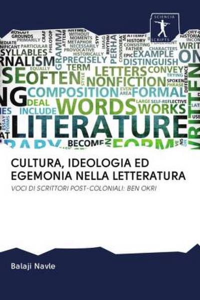 CULTURA, IDEOLOGIA ED EGEMONIA NELLA LETTERATURA