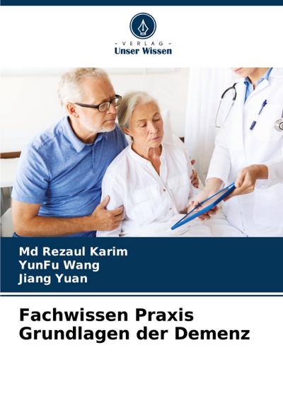Fachwissen Praxis Grundlagen der Demenz