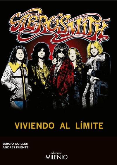 Aerosmith : viviendo al límite
