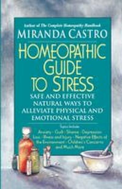 The Homeopathic Guide to Stress