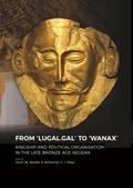 From ’LUGAL.GAL’ to ’Wanax’