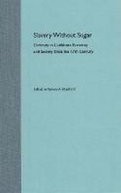 Slavery Without Sugar