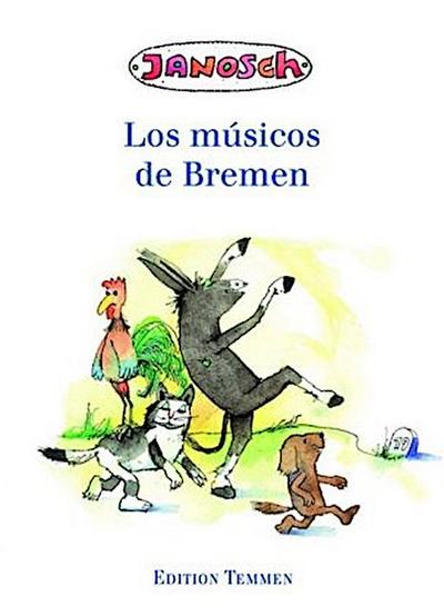 Die Bremer Stadtmusikanten