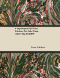 4 Impromptus By Franz Schubert For Solo Piano (1827) Op.90/D899