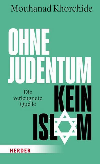 Ohne Judentum kein Islam